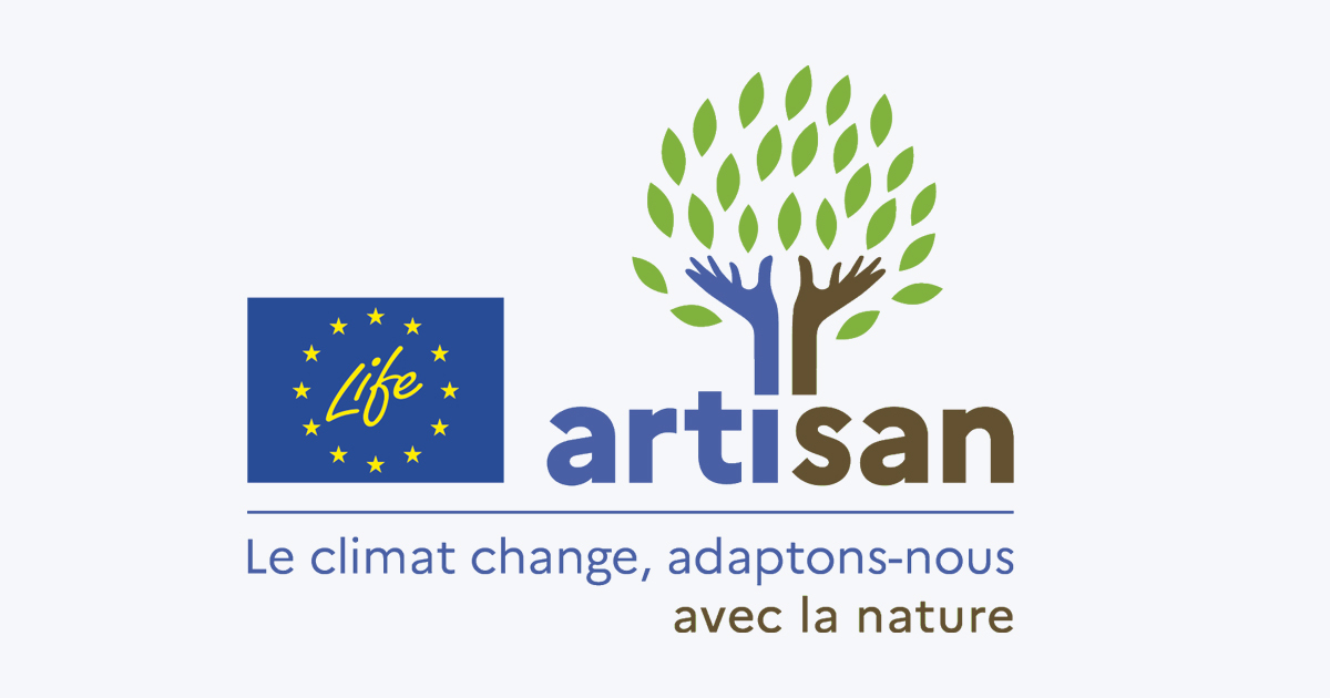 Projet Life Artisan: accrotre la rsilience des territoires grce aux solutions fondes sur la nature