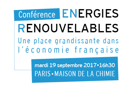 Conférence : Energies renouvelables, une place grandissante dans l’économie française