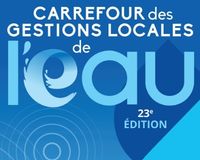 CGLE - Carrefour des gestions locales de l'eau 2022