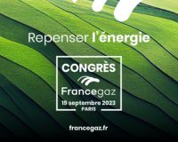 Congrès france gaz 2023 : Repenser l'énergie