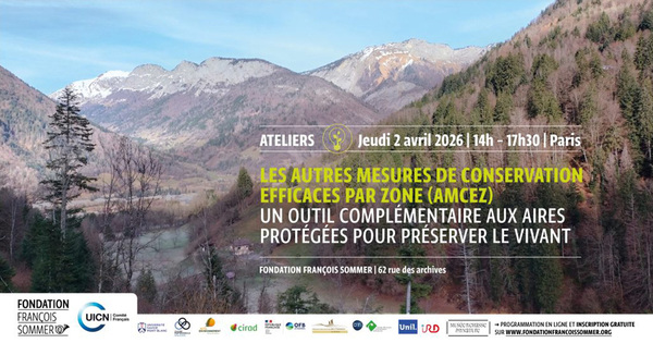 Colloque : Les AMCEZ, un outil compl�mentaire aux aires prot�g�es pour pr�server le vivant