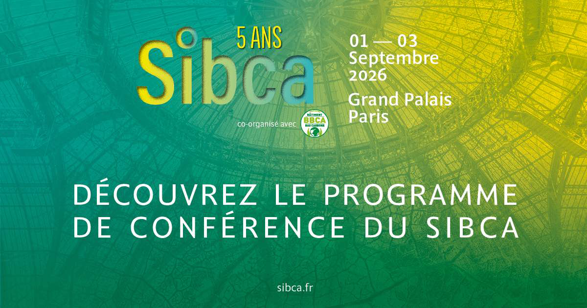 SIBCA 2026, Salon de l’Immobilier Bas Carbone