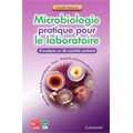Microbiologie pratique pour le laboratoire d'analyses ou de ...