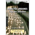 Mobilits urbaines<br>L'ge des possibles