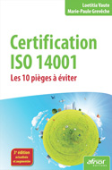 Certification ISO 14001 - Les 10 piges  viter (2e d.)