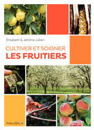 Cultiver et soigner les fruitiers