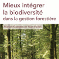 Mieux intgrer la biodiversit dans la gestion forestire
