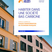 Habiter dans une société bas carbone, nouveau rapport du Shift Project sur la décarbonation des logements