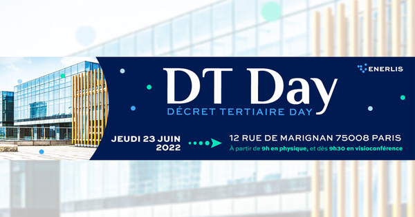 #DTDay - Un événement 100 % décret tertiaire : comment réduire vos consommations ?